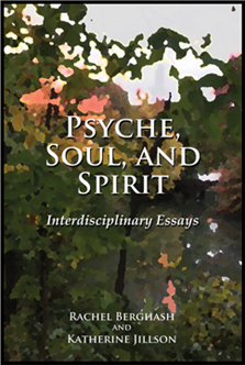 Psyche, Soul, and Spirit - Interdisciplinary Essays